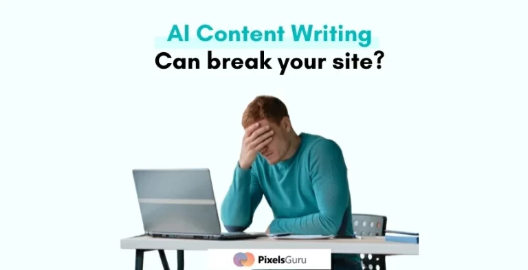 AI Content Writing Can break your site
